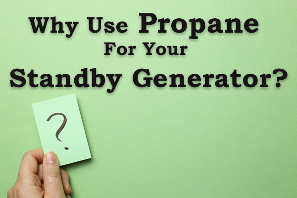 image of why use propane for your standby generator